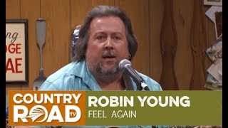 Faron's Son, Robin Young, sings "Feel Again" on Larry's Country Diner