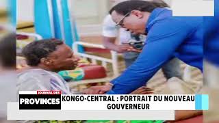 Kongo-Central: Portrait du nouveau gouverneur