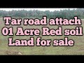 1 Acre Red soil Land for sale near nanjangud