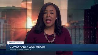 BCH Health Segment: COVID-19 and Heart Conditions