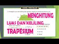 TRAPESIUM  - MENGHITUNG LUAS DAN KELILING