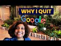 Why I Left My Dream Job at Google (You Won't Believe Why!)