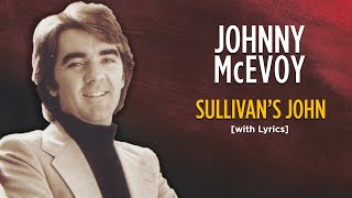 Sullivan’s John - Johnny McEvoy [with Lyrics]