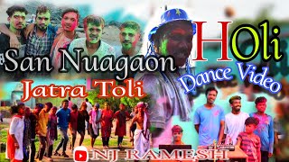 // San Nuagaon // Jatra Toli // Holi Dance Video //#holi #dance   #volgsvideo   @njramesh1322