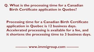 What Is The Processing Time For A Canadian Birth Certificate Application In Quebec?