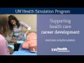 UW Health Clinical Simulation Program Overview