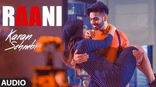 Raani: "Karan Sehmbi" (Full Audio Song) | Rox A | Ricky | Tru Makers | Latest Punjabi Songs 2018