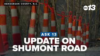 Ask 13: Is there an update on Shumont Road in Henderson County?
