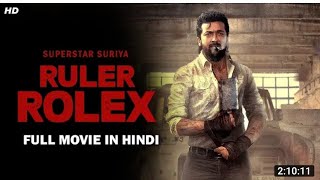 Ruler Rolex The Brave Soldier Full Movie Dubbed In Hindi Suriy Sayyeshaa letest movie 2022 south