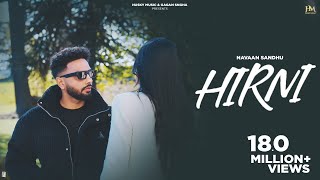 Hirni (Official Video) Navaan Sandhu | Pro Media | Husky Music | New Punjabi Song 2023