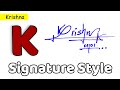 ✅ Krishna Name Signature Style | K Signature Style | Signature Style of My Name Krishna