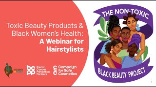 Toxic Beauty Products & Black Women's Health [For Hair Stylists & Salon Workers]