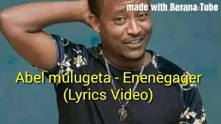 New Ethiopian Music Abel mulugeta (እንነጋገር)Enenegager Lyrics video