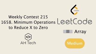 LeetCode 1658. Minimum Operations to Reduce X to Zero | Visualization | Python