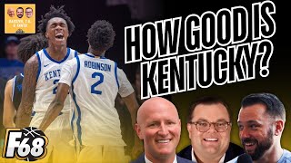 Is Kentucky really a title contender? | We know they're good; but *how* good are they? | DTF PODCAST