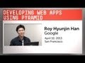 Developing Web Apps Using the Python Pyramid Framework Developing Web Apps Using the Python Pyramid Framework