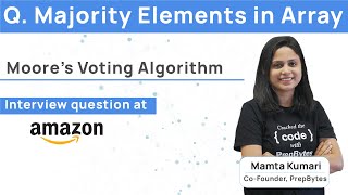 Majority Element in an Array - Moore's Voting Algorithm - Amazon Interview Question