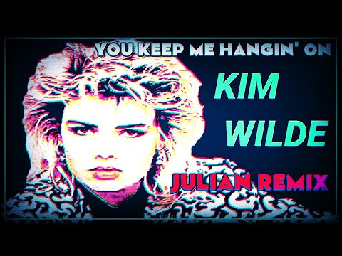 Kim Wilde - You Keep Me Hangin' On (Julian Remix) - YouTube