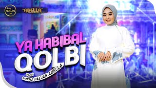 Download Mp3 YA HABIBAL QOLBI - Nurma Paejah Adella - OM ADELLA