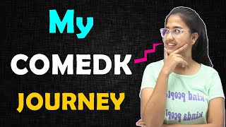 My Comedk Journey 🔥 | Student Review | COMEDK 2022 | Comedk Choice filling \u0026 Counselling