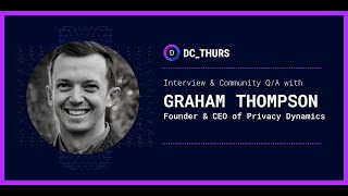 DC_THURS on Privacy-Safe Data Engineering Workflows w/ Graham Thompson