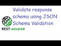 #23 How to do JSON schema validation using RestAssured.