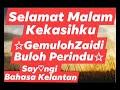 Selamat Malam Kekasih - ZAIDI BULUH PERINDU (ZBP)