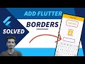 How to Add Borders to a Widget in Flutter