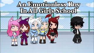 An Emotionless Boy In All Girls School | GLMM | Gacha Life Mini Movie