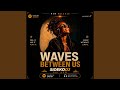 Waves Between Us