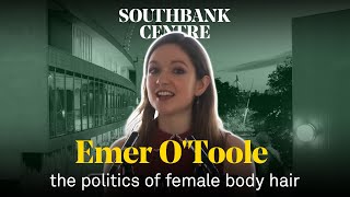 Emer O'Toole on women, body hair and why she's stopped shaving