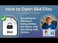 B64 Files: How to Decode and Open Base64 Encoded Files