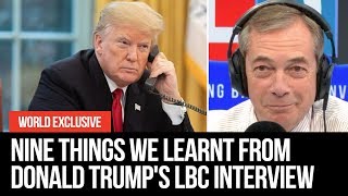 Nine Things We Learnt From Donald Trump's LBC Interview | LBC