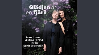 Glädjen är en fjäril - Anna Kruse och Stina Ekblad hyllar Edith Södergran