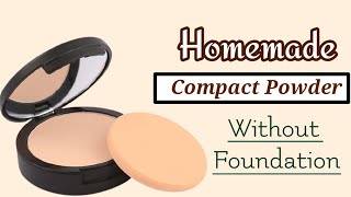 DIY Compact Powder without Foundation at Home || Homemade Compact Powder without Foundation ||