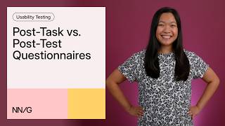 Post-Task vs. Post-Test Questionnaires in Quantitative Usability Testing
