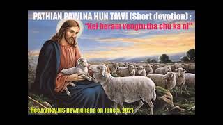 Pathian pâwlna hun tâwi (Short devotion) : Isua - Beram vengtu tha