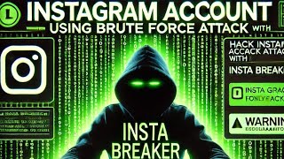 🧑‍💻HACK INSTAGRAM ACCOUNT USING BRUTEFORSE ATTACK 👿 || ONLY FOR EDUCATIONAL PURPOSE ||