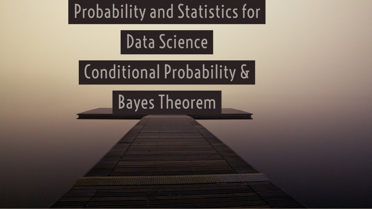 Conditional Probability And Bayes Theorem - YouTube