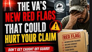 The VA Is Watching for THESE Red Flags on Disability Claims Right Now