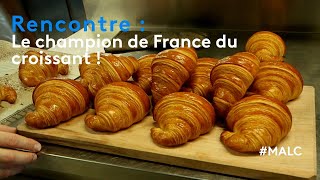 Rencontre : le champion de France du croissant !