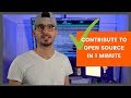 How to contribute to Open Source in 1 minute on GitHub - Open Source is for everyone