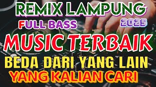 REMIX LAMPUNG TERBARU 2025  MUSIC TERBAIK INOT MUSIC