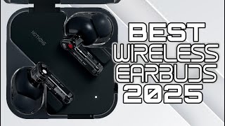 Best Wireless Earbuds 2025 - Top Earbud ANC Picks You Must See!