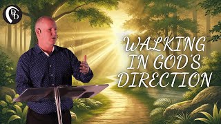 Walking in God's Direction | Dr. Steve McEvoy | dd.church | Jan 12th, 2025