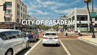 [4K] PASADENA - Driving California Old Pasadena, City Hall, Colorado Boulevard & Eagle Rock, Travel