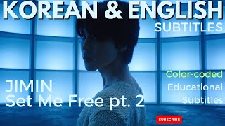 지민 (Jimin) 'Set Me Free Pt.2' Official MV 4K [ENG SUB] Color Coded Lyrics (가사)  Han/Rom/Eng