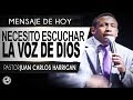 Necesito escuchar la voz de Dios - Pastor Juan Carlos Harrigan