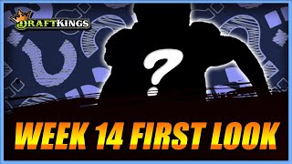 Top DraftKings Picks for DRAFTKINGS NFL WEEK 14 | FIRST LOOK