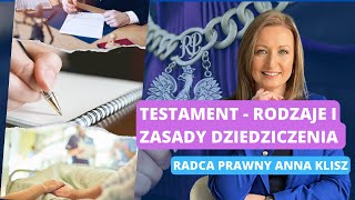 Rodzaje testamentów oraz zasady dziedziczenia testamentowego